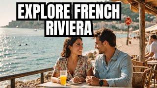 French Riviera Travel Guide: How to Do It Right (2024)