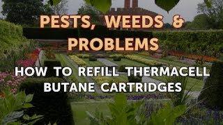 How to Refill ThermaCell Butane Cartridges