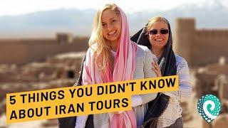 5 things you didn't know About Iran tours