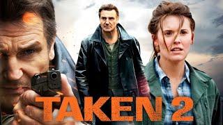 Taken 2 (2012) Movie || Liam Neeson || Maggie Grace || Famke Janssen || Review And Facts