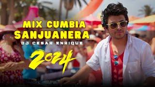 MIX CUMBIA SANJUANERA 2024  | Dj César Enrique | #Mix1