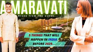 5 mind-blowing things that will change INDIA forever... | Amaravati and more... | Karolina Goswami