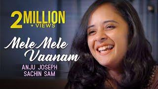 MELE MELE MANAM - ANJU JOSEPH | SACHIN SAM | SOLO | FULL HD