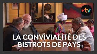 Bistrot de Pays, la convivialité avant tout