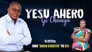 JOHN OKIDI -YESU AHERO GI CHUNYA FT LINDA OWINO