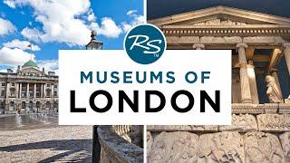 Museums of London — Rick Steves' Europe Travel Guide