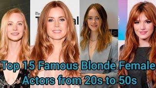 Top 15 Famous Blonde Female Actors from 20s to 50s||Famous Blonde Female Actress