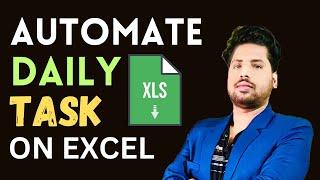 Automate Daily Routine Work on Excel | Macro Tips & Tricks | How to Automate Work