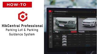 HikCentral Professional - Parking Lot & Parking Guidance System