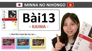 Hội thoại N5 Bài 13 | học tiếng nhật Minna No Nihongo | phát âm người Nhật | Cô SEINA