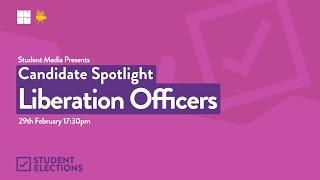 NUSU Candidate Spotlight - Liberation Officers