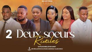 DEUX SOEURS RIVALES EPISODE 2 [Nouveau Film congolais] Bel-Art Prod Octobre 2024