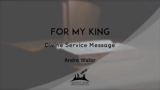 Andre Waller - For My King