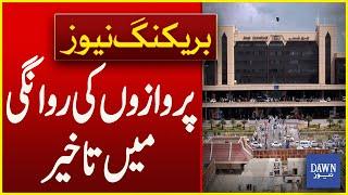 Delayed Of Flight Departures At Jinnah International Airport | Breaking News | Dawn News