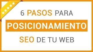 6 Pasos para Posicionamiento SEO de tu página web 2018