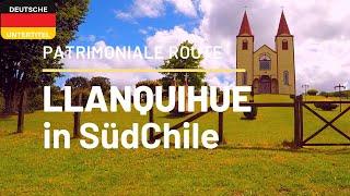 LLANQUIHUE KENNENLERNEN - Kulturerbe in Chile - * Deutsche Untertitel* (2K)