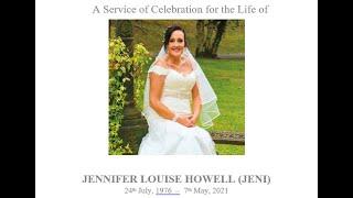 A Service of Celebration for the Life of Jeni Howell 27th May 2021