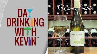 Episode 14: Wine Profile - Pine Ridge Chenin Blanc-Viognier