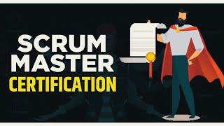 Scrum Master Certification: (2021) Certified Scrum Master