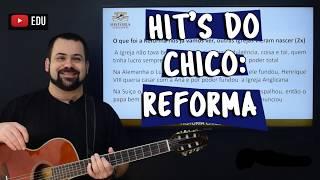 Hit's do Chico: Reforma