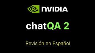 Nvidia ChatQA-2. Entendiendo lo Complejo: ChatQA 2 para Tareas de IA Avanzadas.