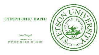 Stetson University Symphonic Band- 2/17/2023