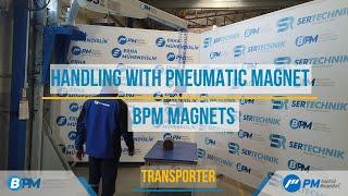 Pnömatik magnet ile taşıma - BPM magnetleri