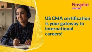 US CMA certification is your gateway to international careers!