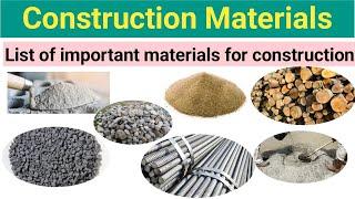 Construction materials/Building materials/Materials used in building/ List of construction materials