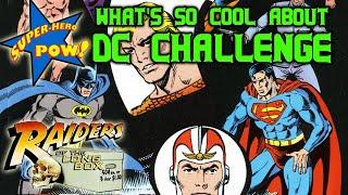 The DC Challenge! Why it's Great | Superhero Pow!