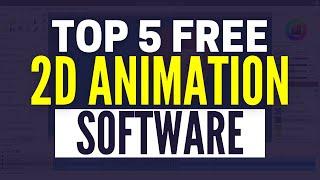 Best Free 2D Animation Software 2024: Top 5 Tools For 2D Animation