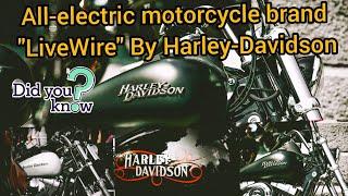 All-electric motorcycle brand "LiveWire" By Harley-Davidson||Ambition iq