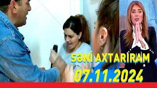 Səni axtarıram 07.11.2024 Tam veriliş / Seni axtariram 07.11.2024