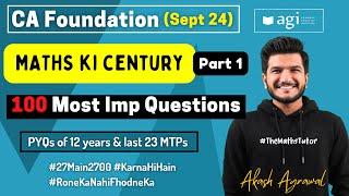 CA Foundation Maths 100 Most Important Questions September 24 Akash Agrawal Maths ki Century Sept 24