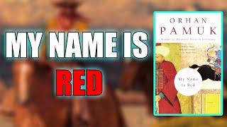 "My Name Is Red" By Orhan Pamuk