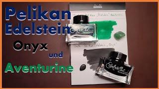 #010 Pelikan Edelstein Onyx und Aventurine - Review deutsch