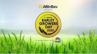 ABInBev Presents 5th Annual Barley Growers Day 2025 In Association With CNBC TV18 | N18M