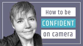 How to be confident on camera Video Marketing Confidence