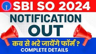 SBI SO Notification 2024 | Total Post-1511 | SBI PO Qualification, Work Experience | SBI SO 2024