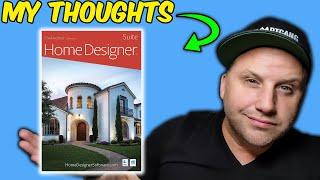 MY THOUGHTS On The Home Designer Suite Software!