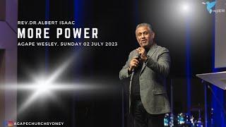 Agape Church at Wesley - More Power by Rev.Dr Albert Isaac 02/07/2023