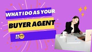 What can you expect from me when I'm your Buyers agent