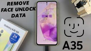 Samsung Galaxy A35 5G: How To Delete Face Unlock Data