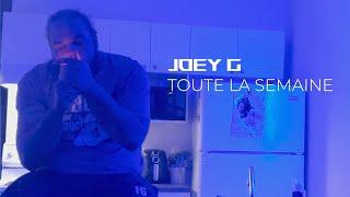 Joey G - Toute la semaine (Videoclip Officiel)