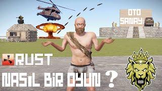 RUST NASIL BİR OYUN ? (RUST TÜRKÇE)