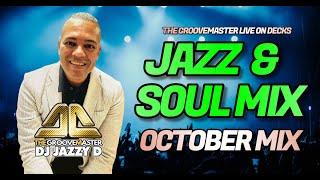 Jazz & Soul Mix October by DJ Jazzy D