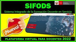 ¡NUEVA! PLATAFORMA VIRTUAL SIFODS  | "SISTEMA INTEGRADO DE FORMACION  DOCENTE EN SERVICIO"-MINEDU