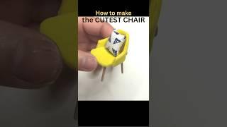 How to make the cutest chair #diy #miniature