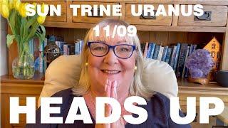 Sun Trine Uranus Heads Up with Penny Dix AstroCoach1