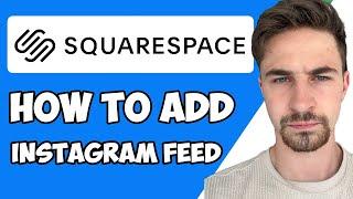 How to Add Instagram Feed To Squarespace 2023